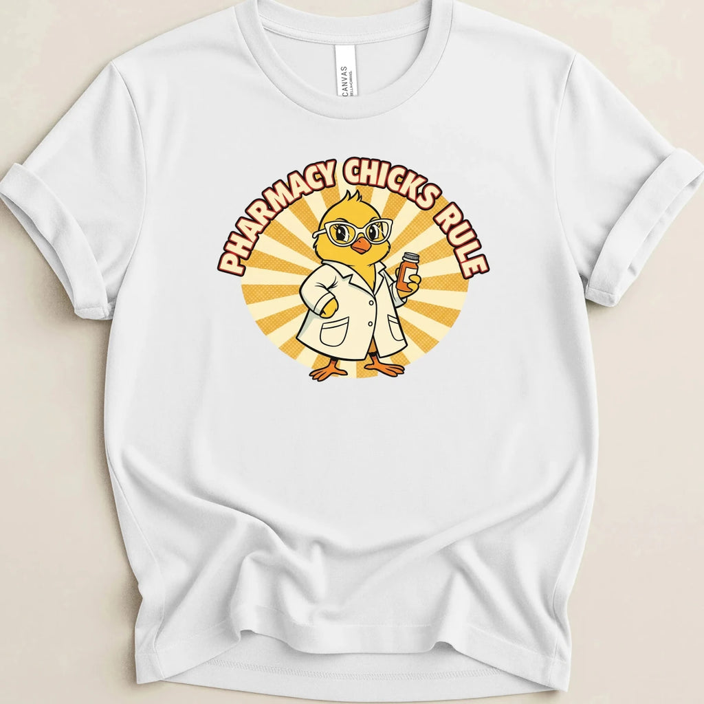 Pharmacy Chicks Rule Tee - Adverse Reactions