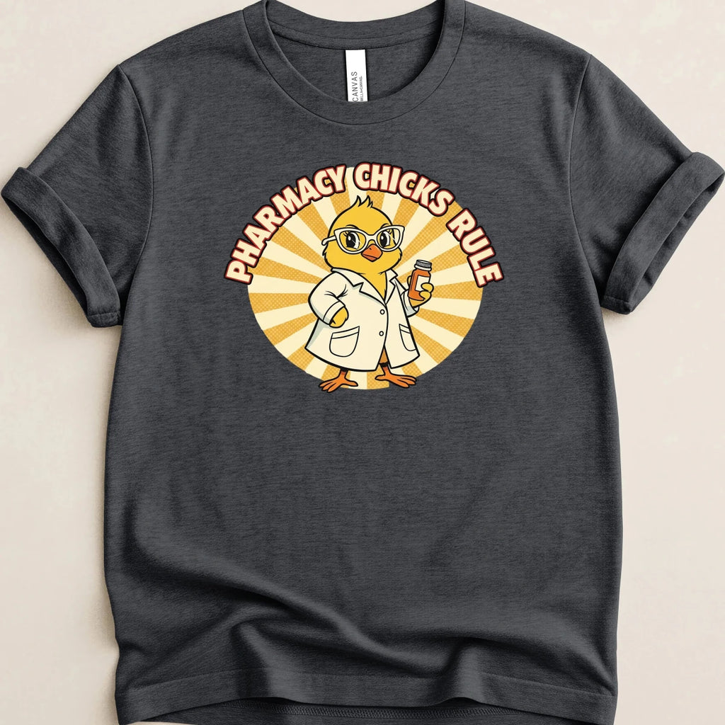 Pharmacy Chicks Rule Tee - Adverse Reactions