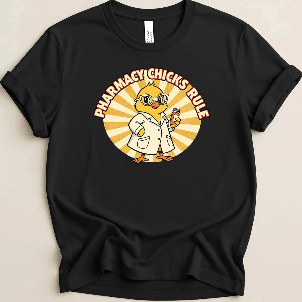 Pharmacy Chicks Rule Tee - Adverse Reactions