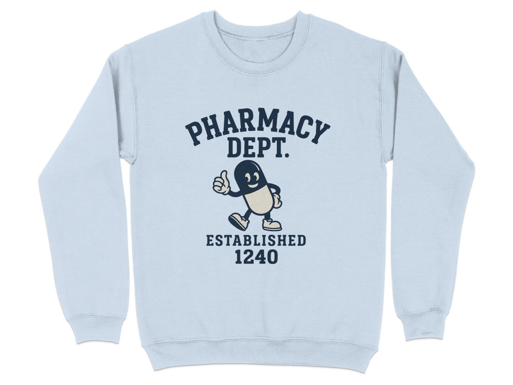 Pharmacy Dept. Established 1240 Sweatshirt & Hoodie - Adverse Reactions