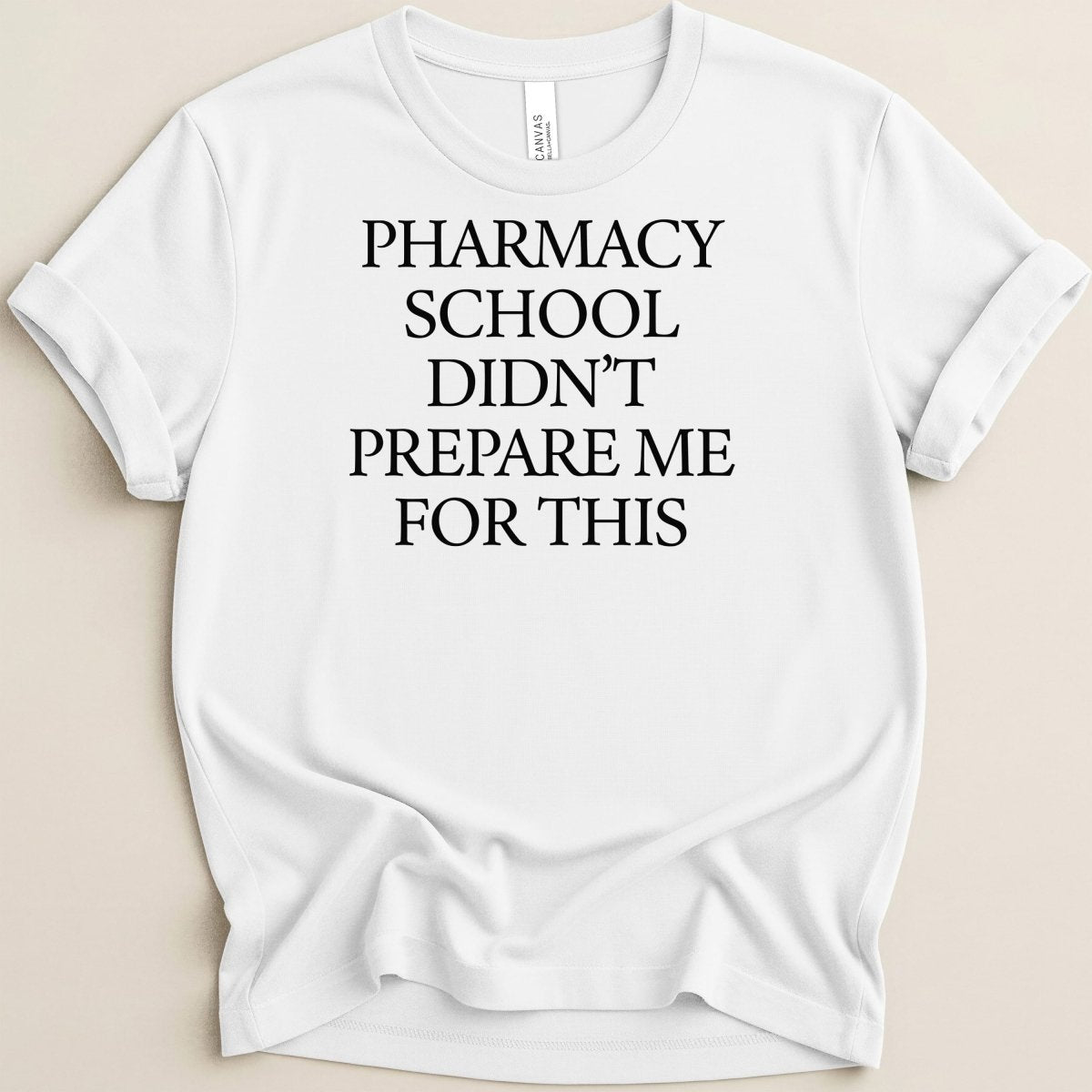 Pharmacy School Didn't Prepare Me For This Tee - Adverse Reactions