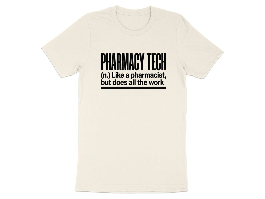 Pharmacy Tech Does All The Work Tee - Adverse Reactions