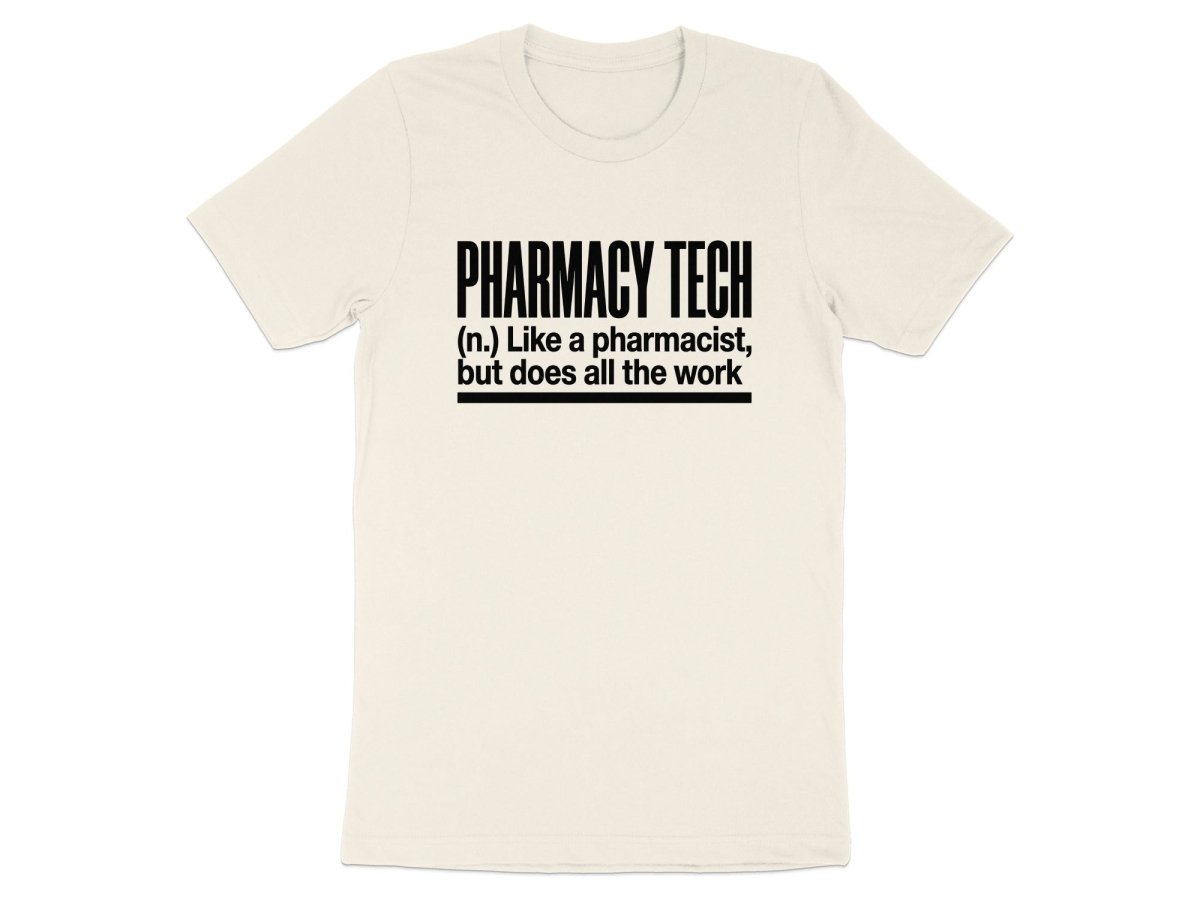 Pharmacy Tech Does All The Work Tee - Adverse Reactions