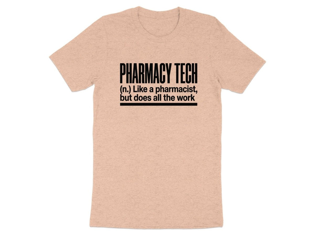 Pharmacy Tech Does All The Work Tee - Adverse Reactions