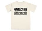 Pharmacy Tech Does All The Work Tee - Adverse Reactions