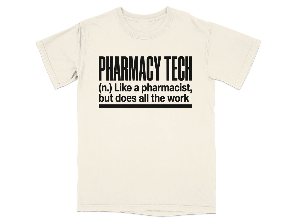 Pharmacy Tech Does All The Work Tee - Adverse Reactions