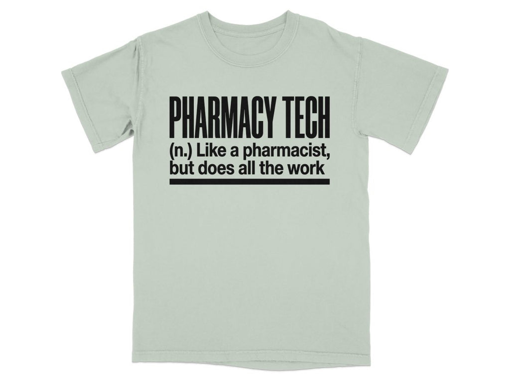 Pharmacy Tech Does All The Work Tee - Adverse Reactions