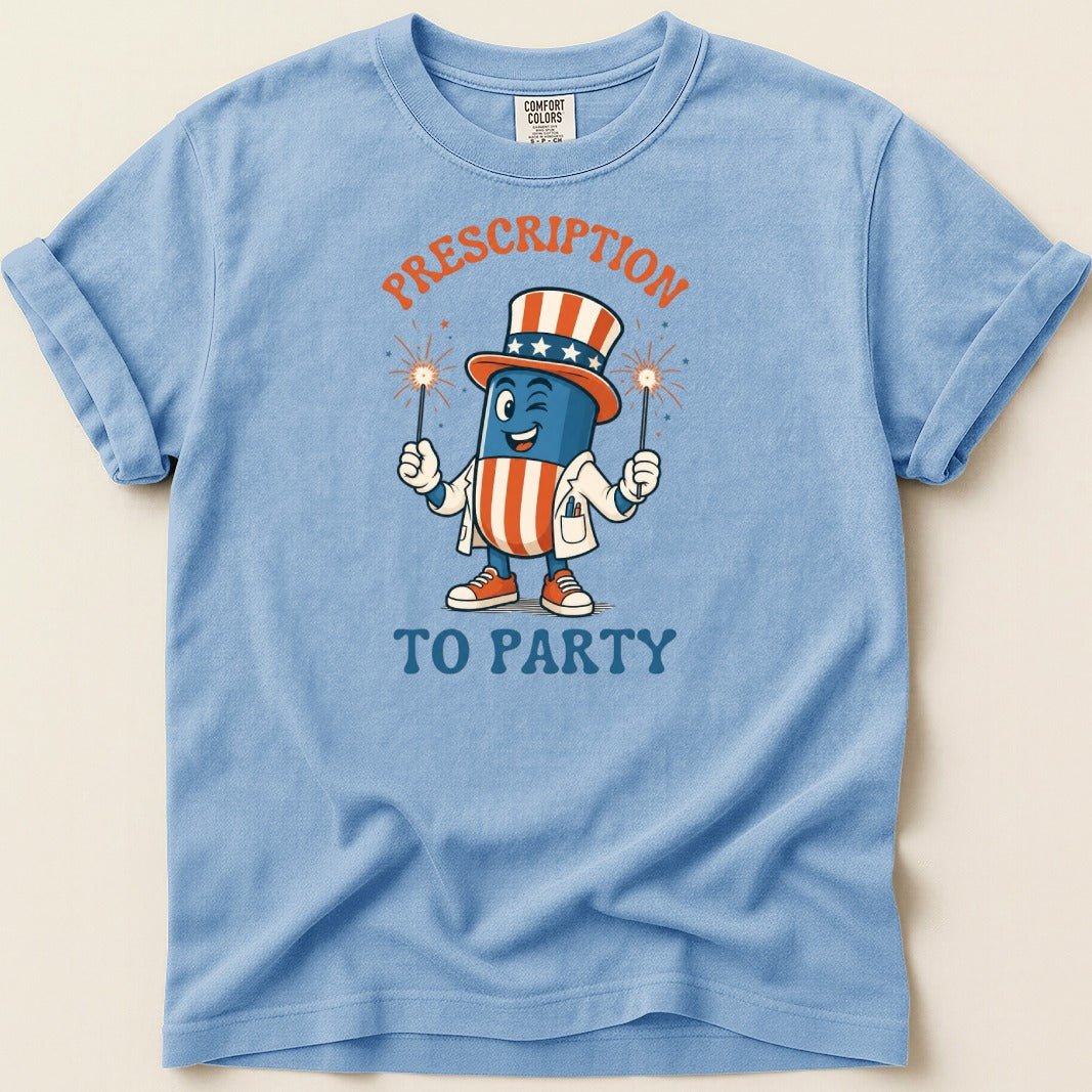 Prescription to Party Tee - Adverse Reactions