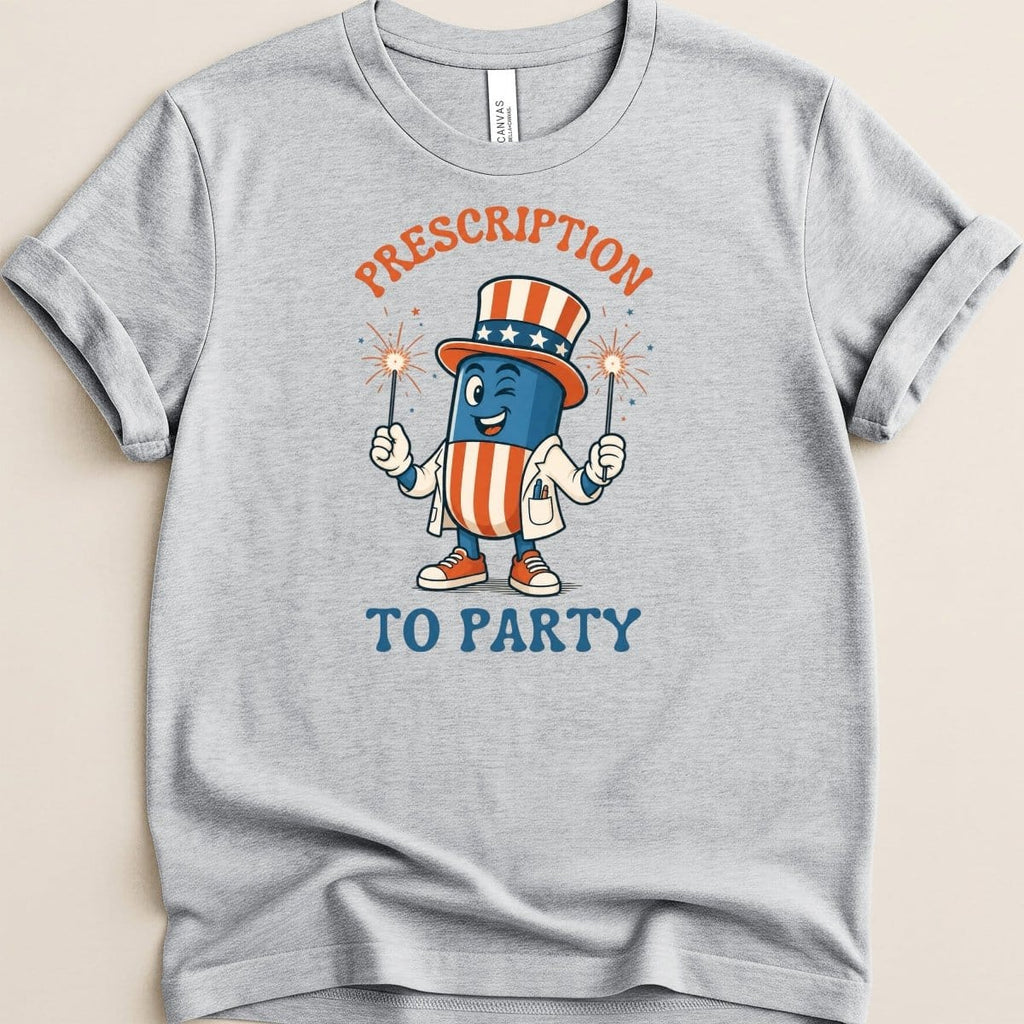 Prescription to Party Tee - Adverse Reactions