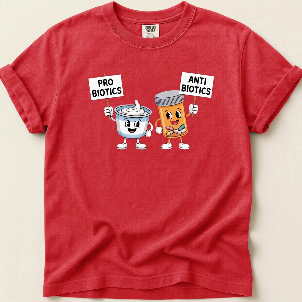 Probiotics vs Antibiotics Tee - Adverse Reactions