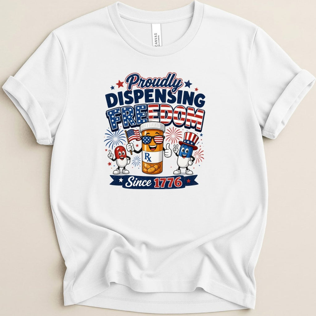 Proudly Dispensing Freedom Tee - Adverse Reactions