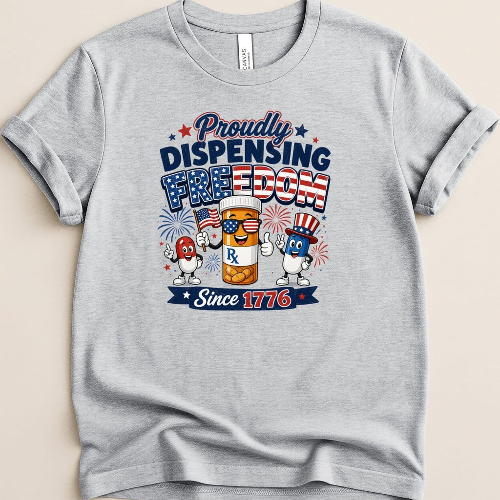 Proudly Dispensing Freedom Tee - Adverse Reactions