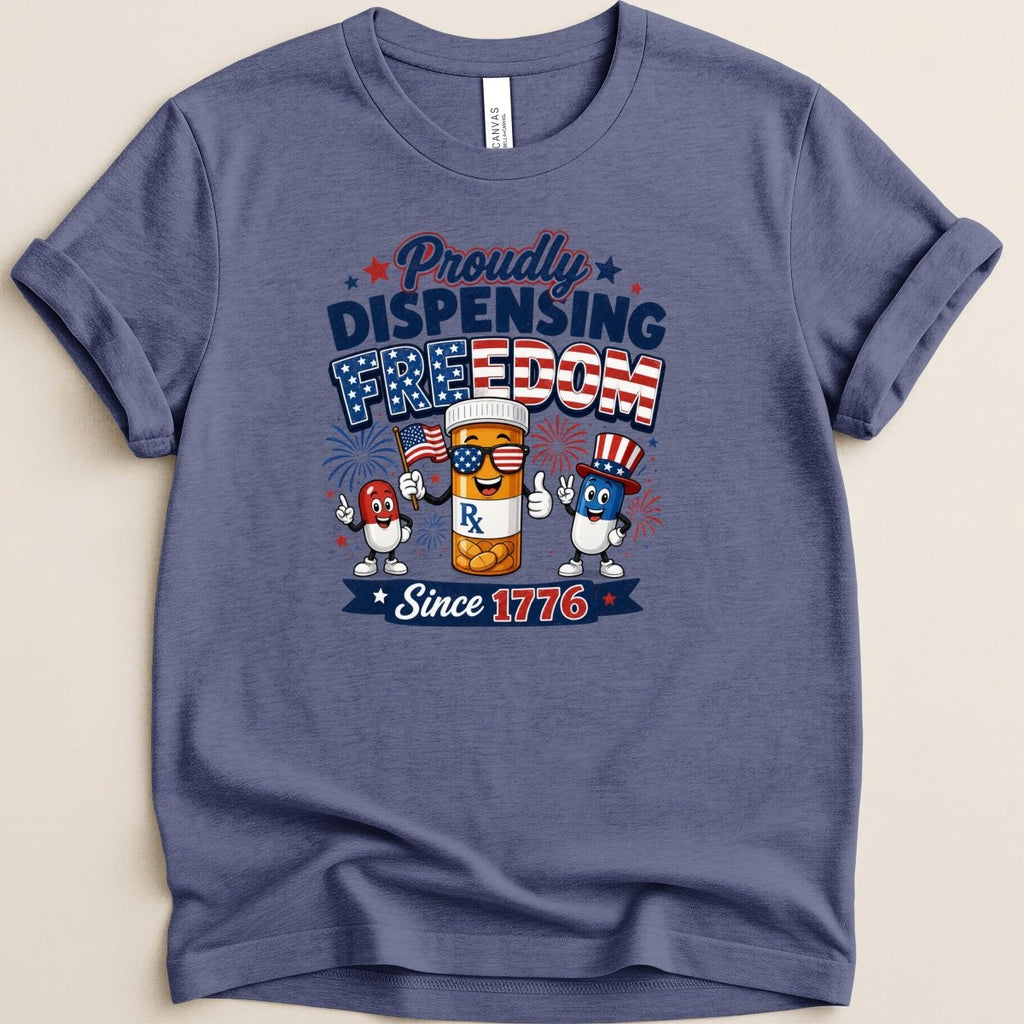 Proudly Dispensing Freedom Tee - Adverse Reactions
