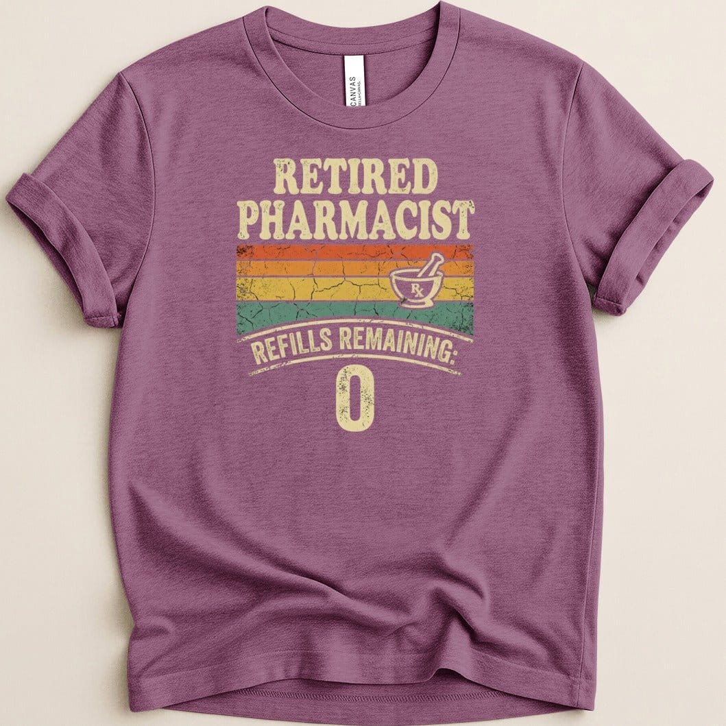 Retired with No Refills Tee - Adverse Reactions