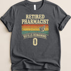 Retired with No Refills Tee - Adverse Reactions
