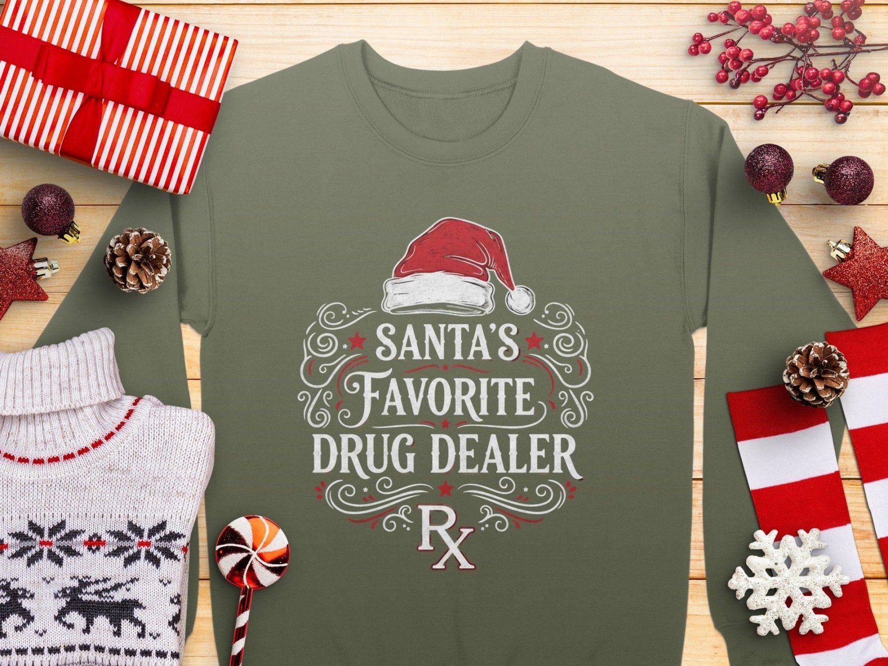 Santa’s Favorite Drug Dealer Sweatshirt - Pharmacy Apparel for Pharmacists, Techs & Students
