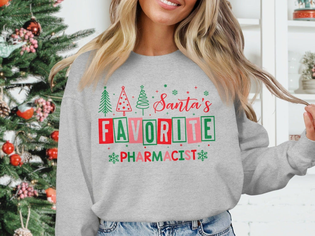Santa’s Favorite Pharmacist Sweatshirt v2 - Pharmacy Apparel for Pharmacists, Techs & Students