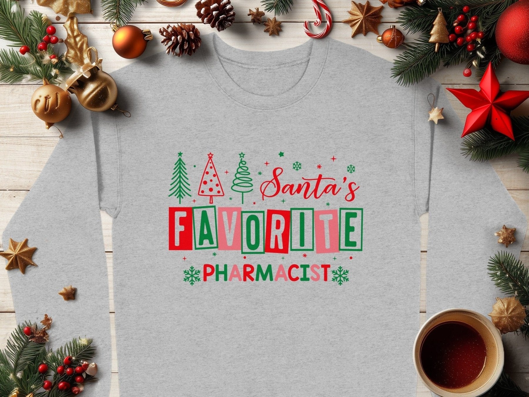 Santa’s Favorite Pharmacist Sweatshirt v2 - Pharmacy Apparel for Pharmacists, Techs & Students