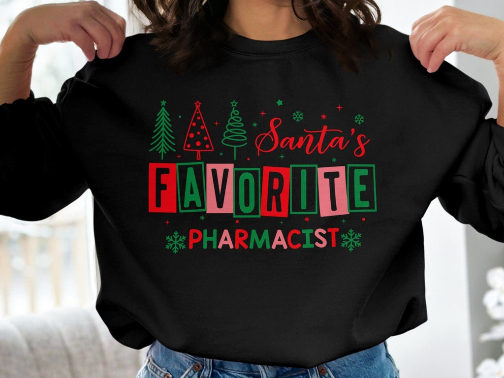 Santa’s Favorite Pharmacist Sweatshirt v2 - Pharmacy Apparel for Pharmacists, Techs & Students
