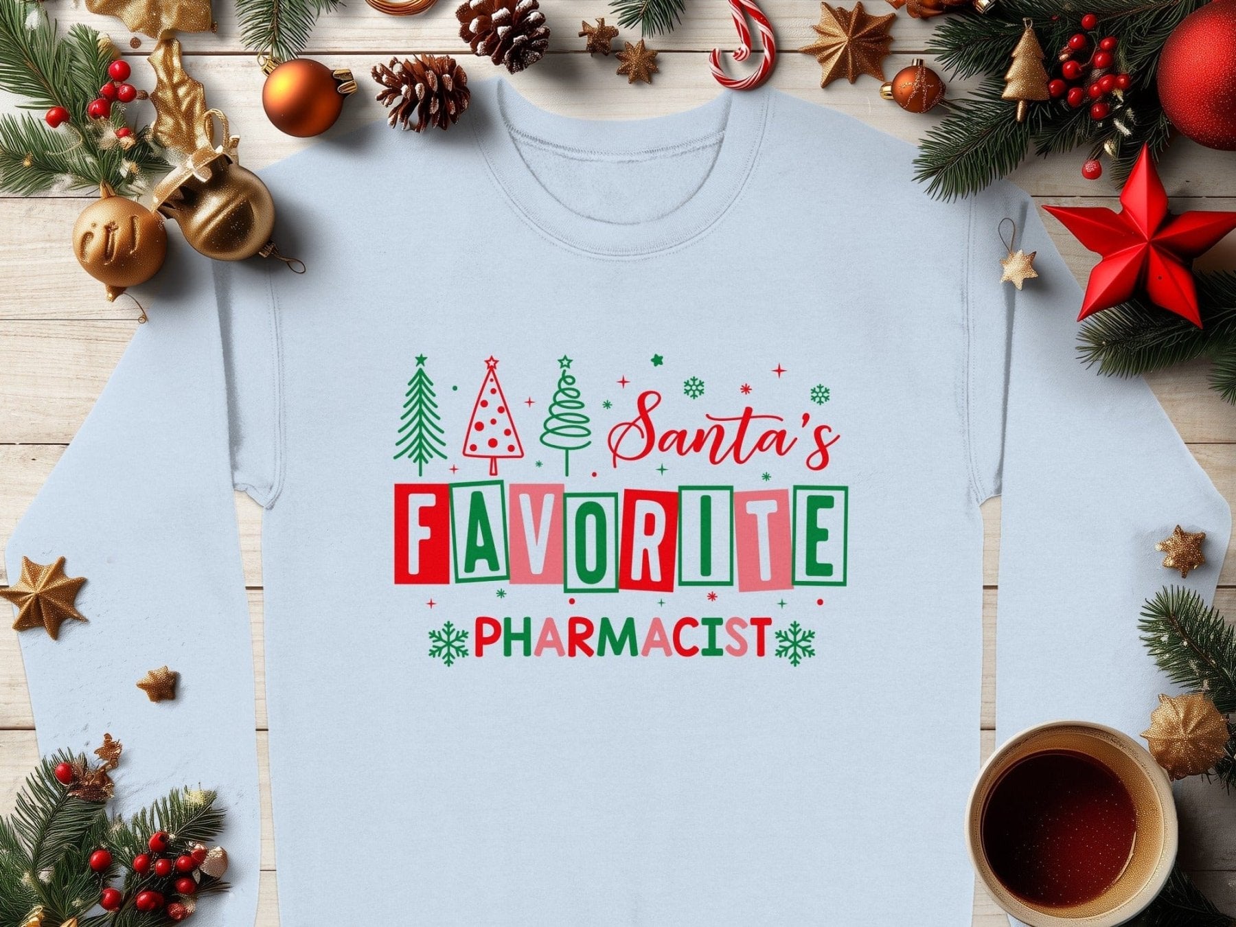 Santa’s Favorite Pharmacist Sweatshirt v2 - Pharmacy Apparel for Pharmacists, Techs & Students