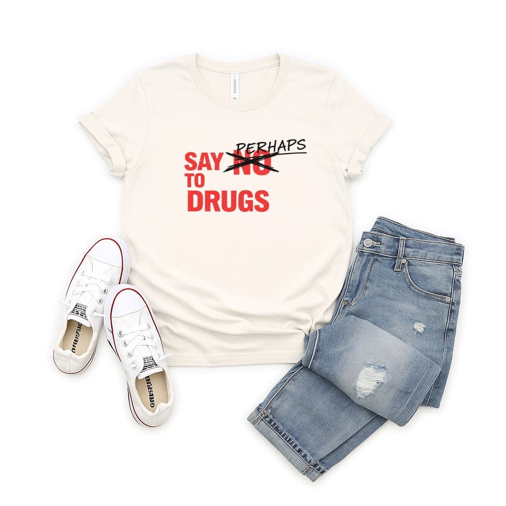 Say Perhaps to Drugs Tee - Adverse Reactions - Pharmacy Apparel for Pharmacists, Techs & Students