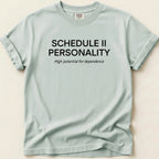 Schedule II Personality Tee - Adverse Reactions