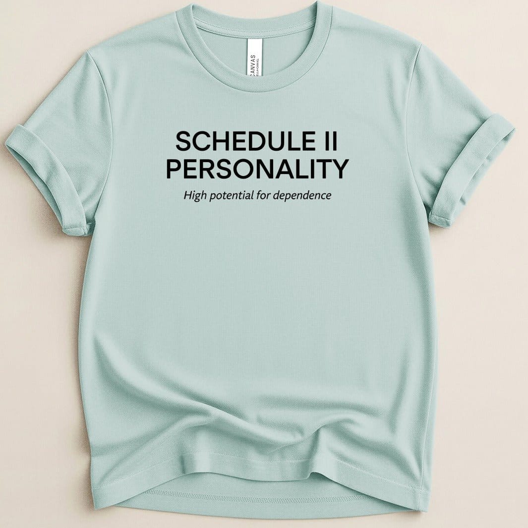 Schedule II Personality Tee - Adverse Reactions