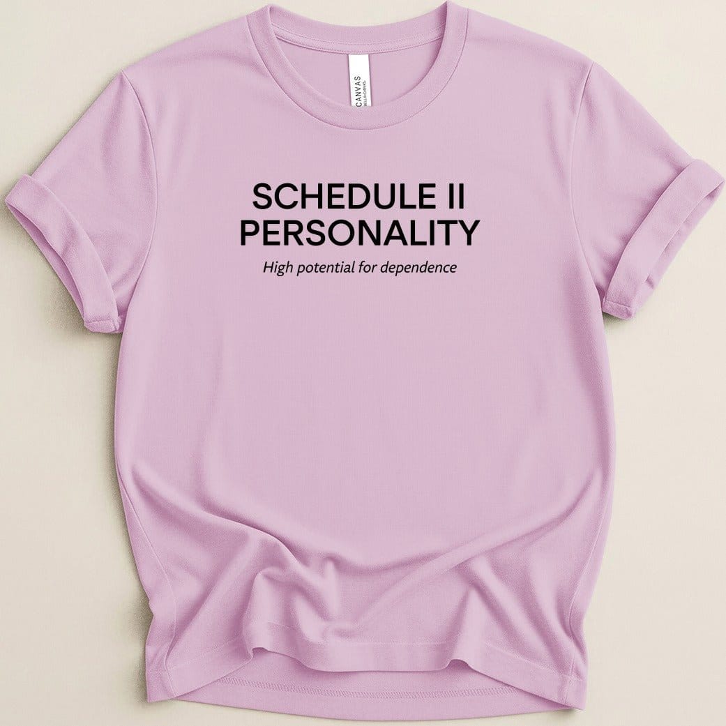 Schedule II Personality Tee - Adverse Reactions