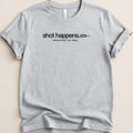 Shot Happens Tee - Adverse Reactions