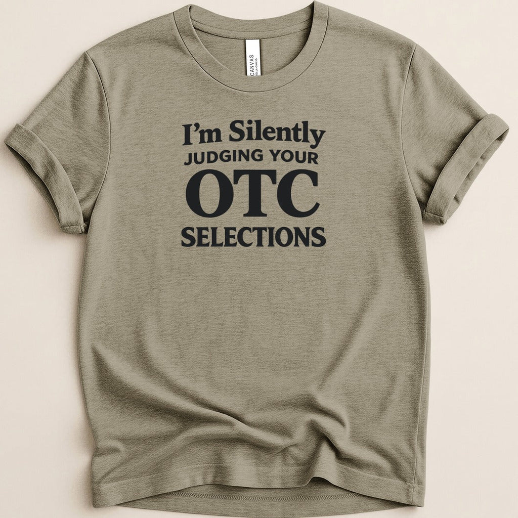 Silently Judging Your OTC Selections Tee - Adverse Reactions