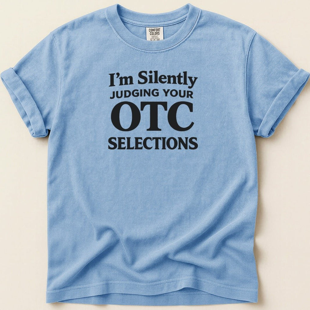 Silently Judging Your OTC Selections Tee - Adverse Reactions