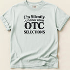 Silently Judging Your OTC Selections Tee - Adverse Reactions