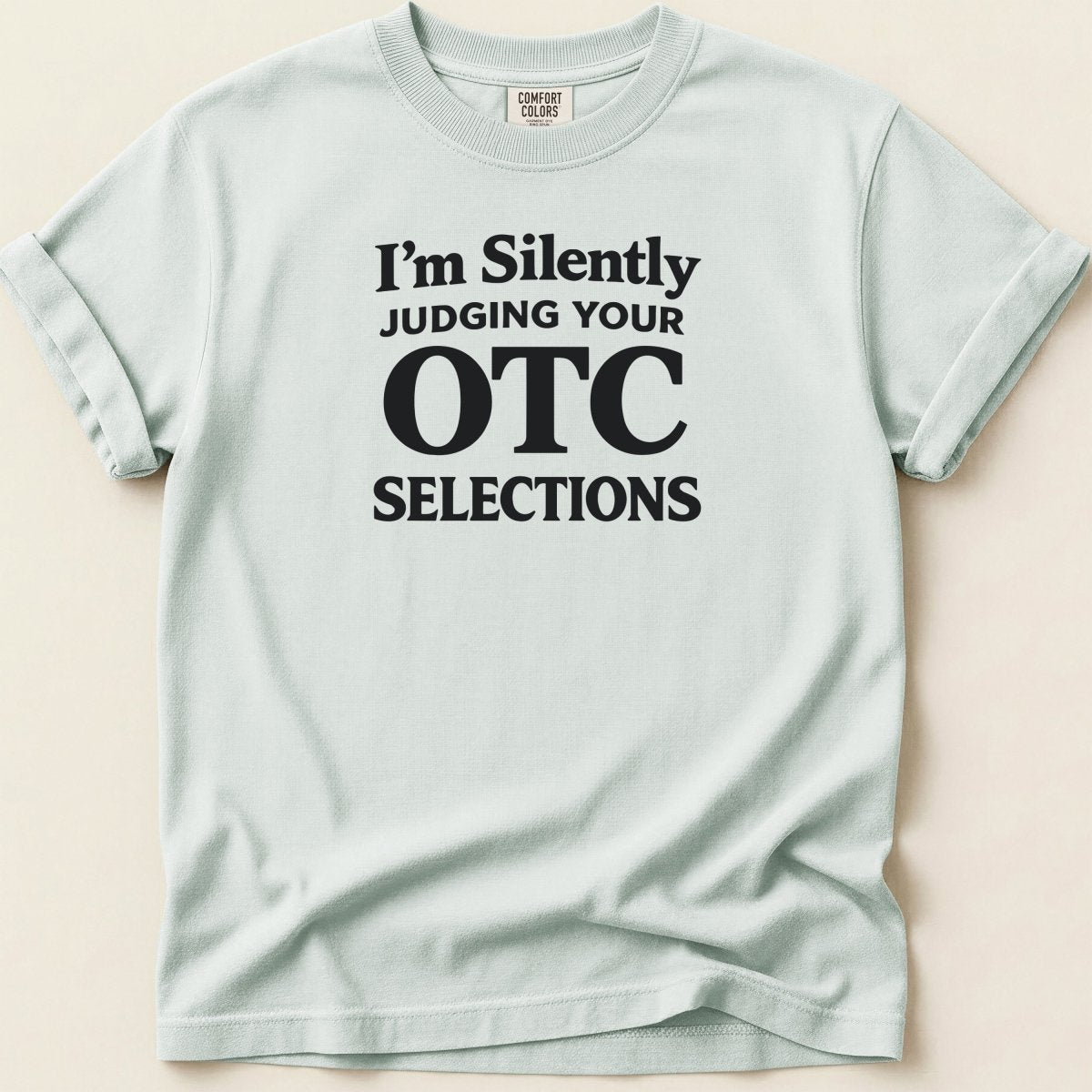 Silently Judging Your OTC Selections Tee - Adverse Reactions