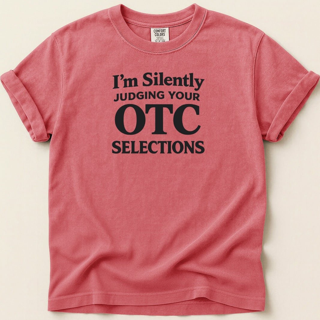 Silently Judging Your OTC Selections Tee - Adverse Reactions