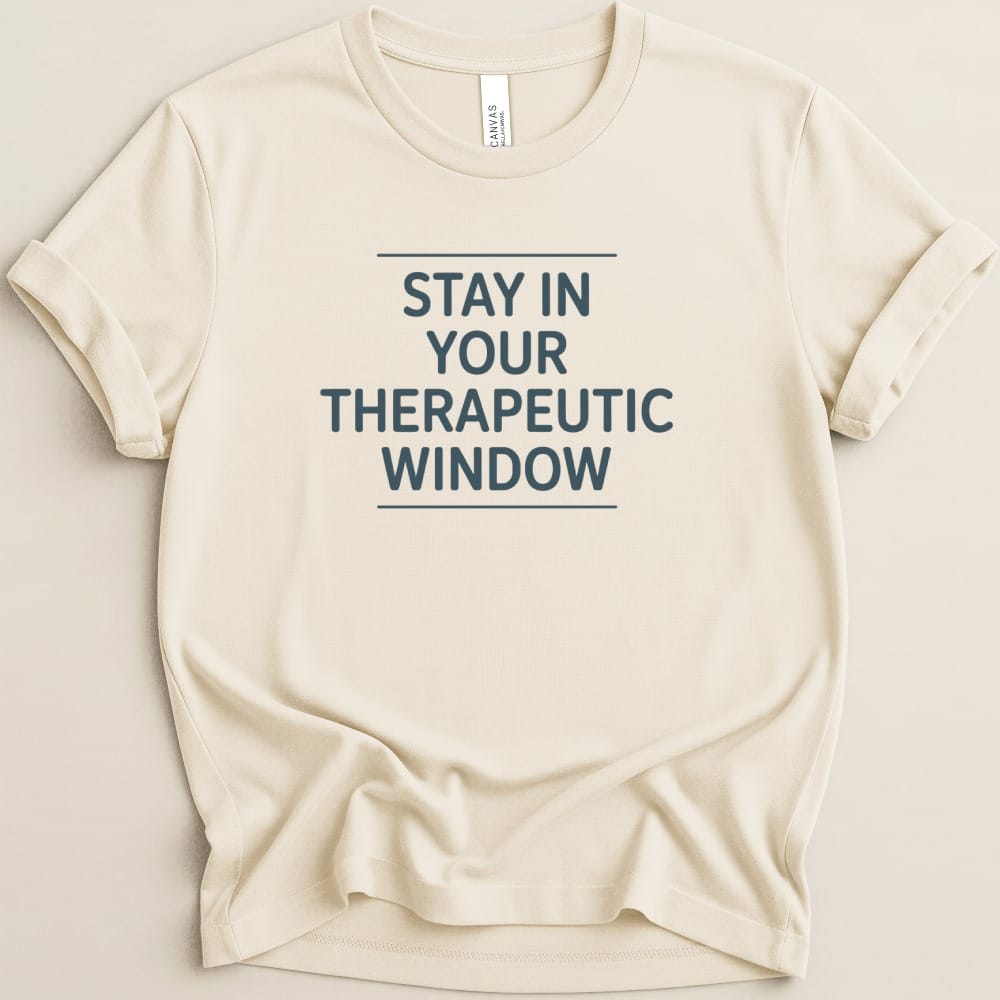 Stay in Your Therapeutic Window Tee - Adverse Reactions