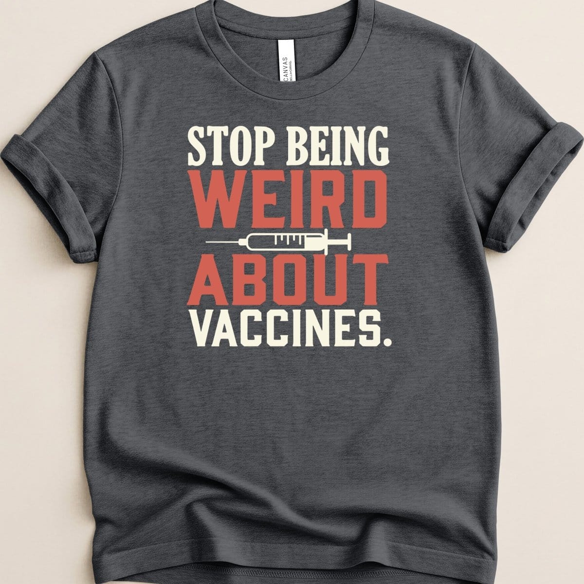 Stop Being Weird About Vaccines Tee - Adverse Reactions