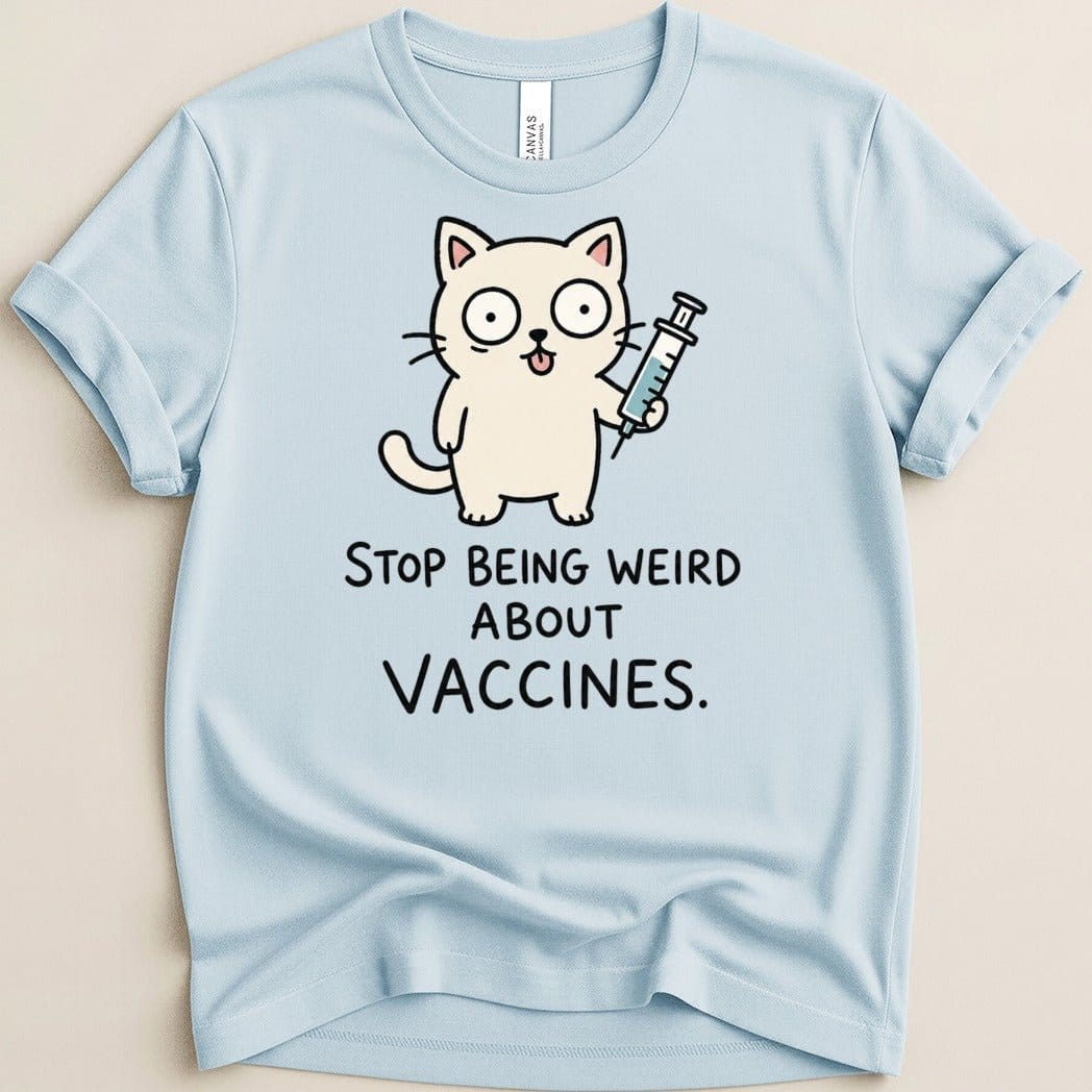 Stop Being Weird Cat Tee - Adverse Reactions