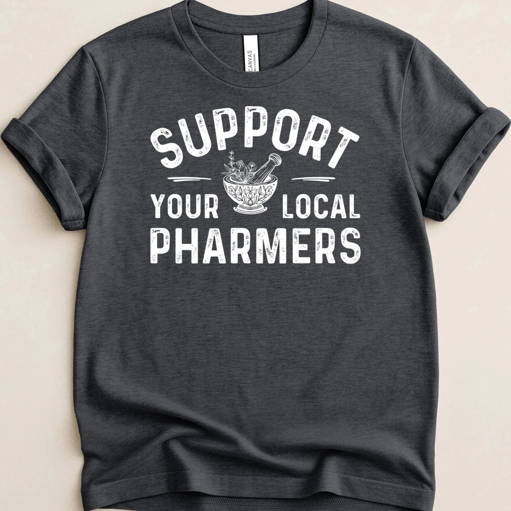 Support Your Local Pharmers Tee - Adverse Reactions