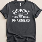 Support Your Local Pharmers Tee - Adverse Reactions
