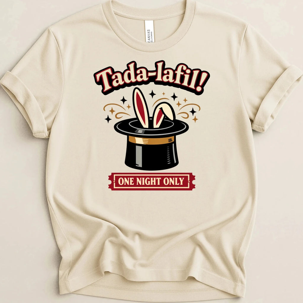 Tada-lafil! One Night Only Tee - Adverse Reactions