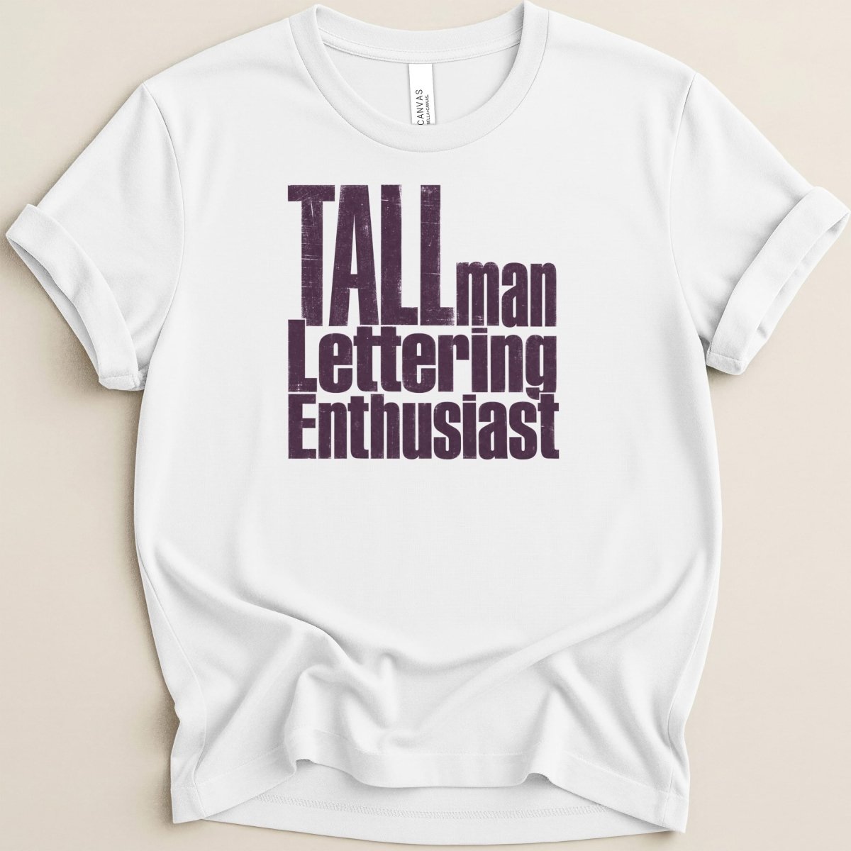 TALLman Lettering Enthusiast Tee - Adverse Reactions