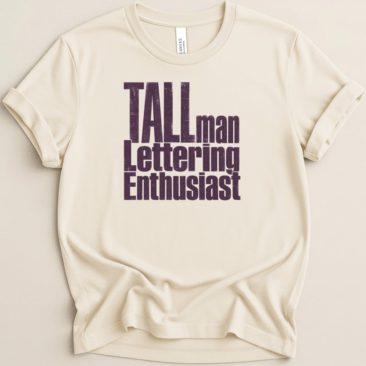 TALLman Lettering Enthusiast Tee - Adverse Reactions