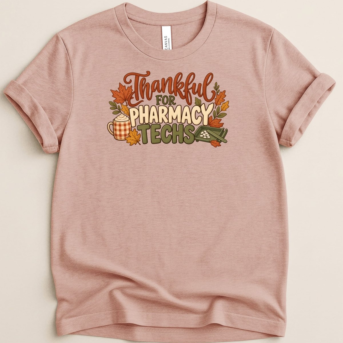 Thankful for Pharmacy Techs Tee - Adverse Reactions
