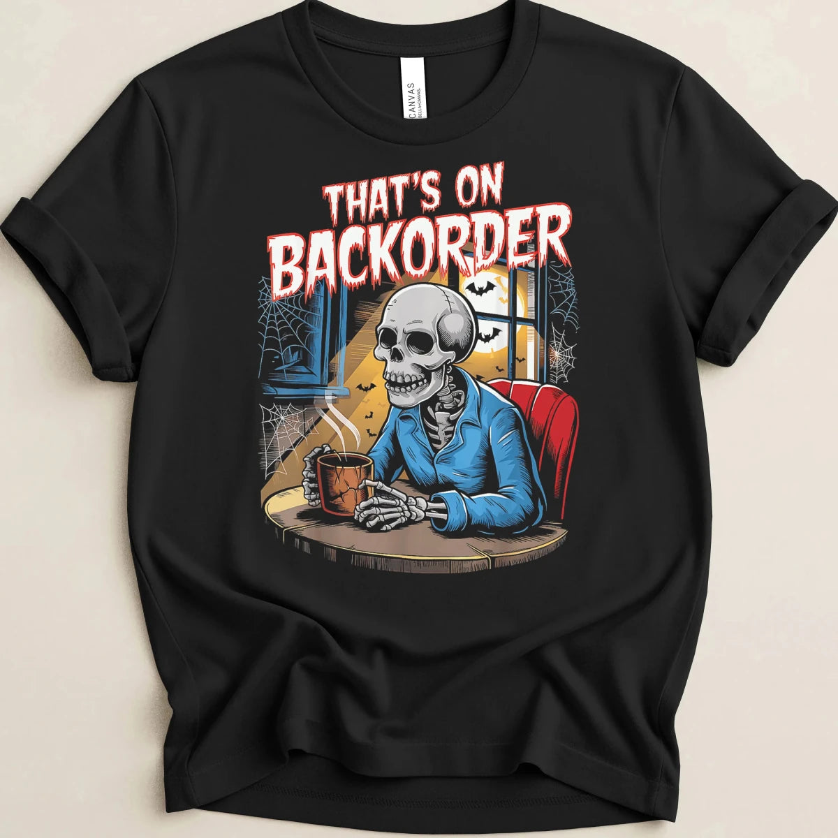 That’s on Backorder Skeleton Coffee 2 Tee - Adverse Reactions