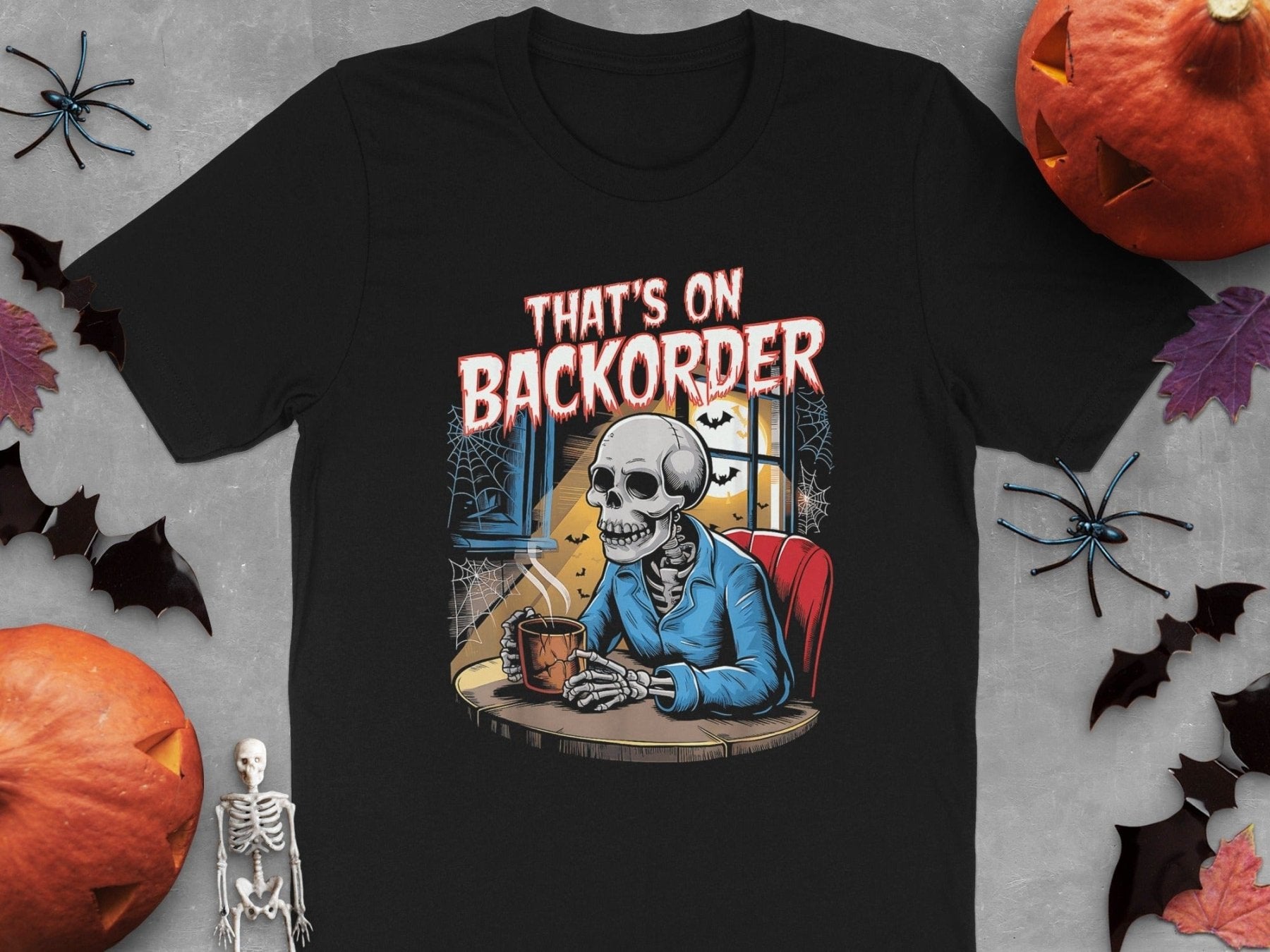 That’s on Backorder Skeleton Coffee 2 Tee - Adverse Reactions - Pharmacy Apparel for Pharmacists, Techs & Students