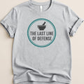 The Last Line of Defense Tee - Adverse Reactions