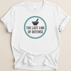 The Last Line of Defense Tee - Adverse Reactions