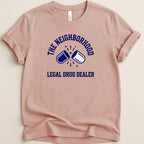 The Neighborhood Legal Drug Dealer Tee - Adverse Reactions