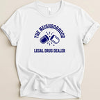 The Neighborhood Legal Drug Dealer Tee - Adverse Reactions