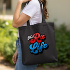 The Rx Life Tote Bag - Pharmacy Apparel for Pharmacists, Techs & Students